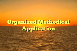 Organized Methodical Application