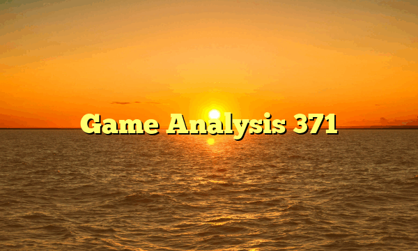 Game Analysis 371
