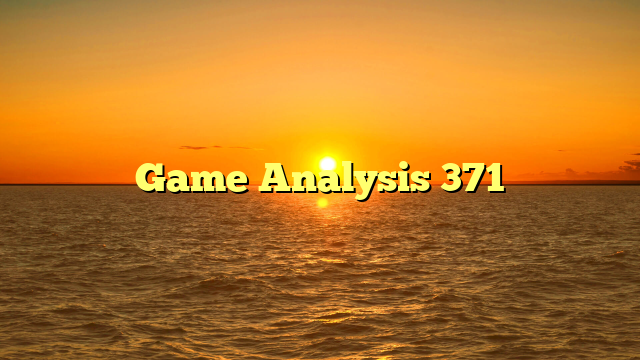 Game Analysis 371